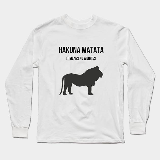 Hakuna Matata Long Sleeve T-Shirt by ryanmcintire1232